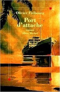 Olivier Frebourg - Port d'attache