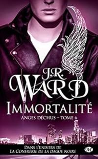 J R Ward - Immortalité