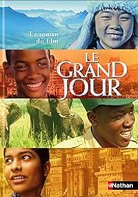 Couverture du livre Le grand jour - Nicolas Digard - Myriam Dahman