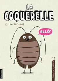 Couverture du livre La coquerelle - Elise Gravel