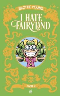 Skottie Young - I hate Fairyland - Intégrale