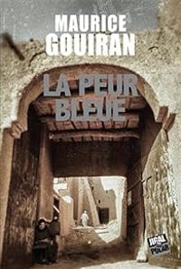 Maurice Gouiran - La peur bleue