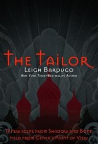 Leigh Bardugo - The Tailor