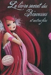 Couverture du livre Le livre secret des princesses et autres fées - Virginie Hanna