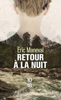 Couverture du livre Retour à la nuit - Eric Maneval