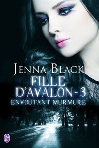 Jenna Black - Envoûtant murmure