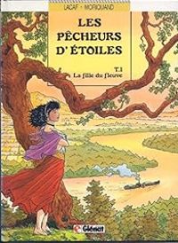 Couverture du livre La Fille du fleuve - Fabien Lacaf - Nelly Moriquand