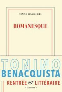 Couverture du livre Romanesque - Tonino Benacquista