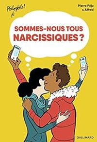 Couverture du livre Sommes-nous tous narcissiques ? - Pierre Peju