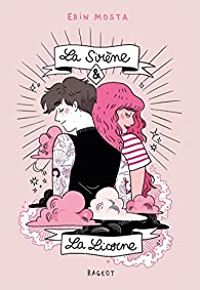 Couverture du livre La sirène et la licorne - Diglee  - Erin Mosta