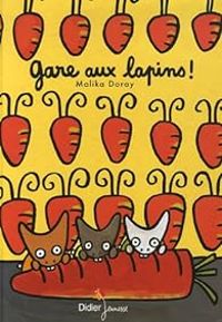 Couverture du livre Gare aux lapins ! - Malika Doray