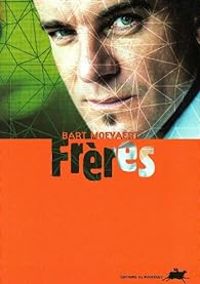 Bart Moeyaert - Frères