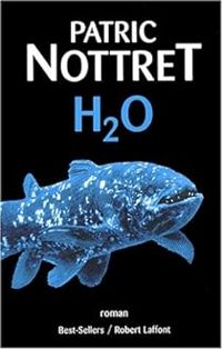 Couverture du livre H2O - Patric Nottret