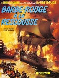 Couverture du livre Barbe-Rouge à la rescousse - Jean Michel Charlier