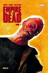 George A Romero - Alex Maleev - Empire of the Dead