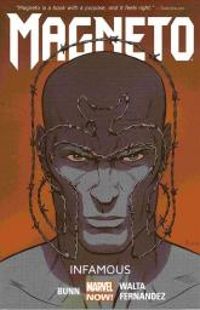 Couverture du livre Magneto: Infamous - Cullen Bunn