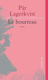 Couverture du livre Le Bourreau - Pr Lagerkvist