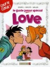 Couverture du livre Le guide junior spécial Love - Jacky Goupil - Sylvia Douye