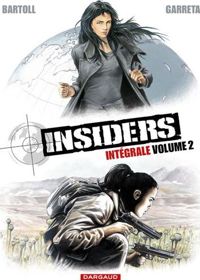 Couverture du livre Insiders Intégrale  - Jean Claude Bartoll - Renaud Garreta