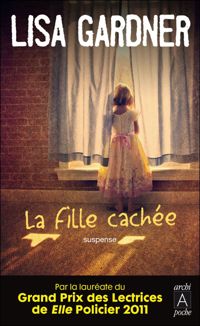 Couverture du livre La fille cachée - Lisa Gardner - Francois Tetreau