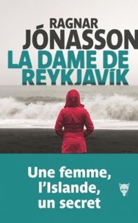 Ragnar Jonasson - La dame de Reykjavik