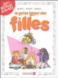 Jacky Goupil - Sylvia Douye - Le guide junior des filles