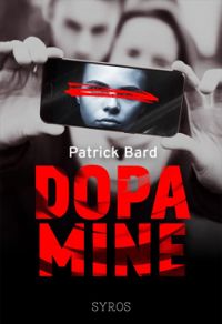 Couverture du livre Dopamine - Patrick Bard