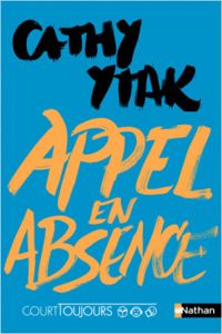 Couverture du livre Appel en absence - Cathy Ytak