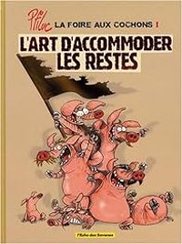 Couverture du livre L'art d'accommoder les restes - Ptiluc 