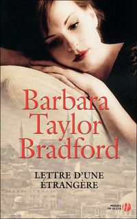 Couverture du livre Lettre d'une étrangère - Barbara Taylor Bradford - Barbara Taylor Bradford