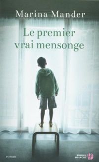Marina Mander - Le Premier Vrai mensonge
