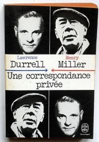 Couverture du livre Une Correspondance privée  - Henry Miller - Lawrence Durrell