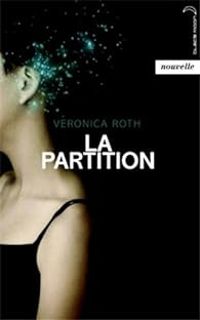 Veronica Roth - La partition