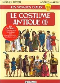 Jacques Denol - Jacques Martin - Le Costume antique 1/3