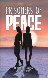 Couverture du livre Prisoners of Peace - Erin Bow