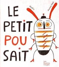 Couverture du livre Le petit pou sait - Jean Marc Mathis - Aurore Petit