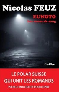 Nicolas Feuz - Eunoto : Les noces de sang