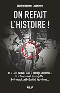 Couverture du livre On refait l'Histoire ! - Claude Quetel