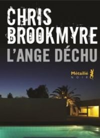 Christopher Brookmyre - L'ange déchu