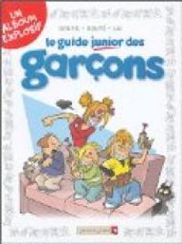 Jacky Goupil - Sylvia Douye - Le guide junior des garçons