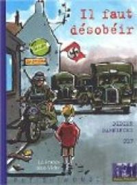 Couverture du livre Il faut désobéir : La France sous Vichy - Didier Daeninckx