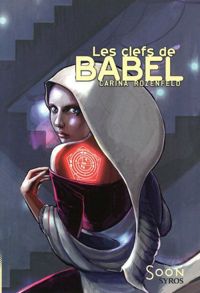 Couverture du livre Les clefs de Babel - Carina Rozenfeld