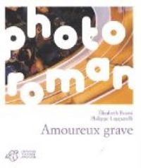 Couverture du livre Amoureux grave - Elisabeth Brami