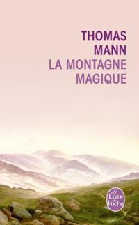Thomas Mann - La Montagne magique
