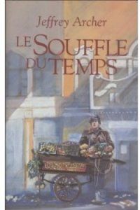 Couverture du livre Le souffle du temps - Jeffrey Archer