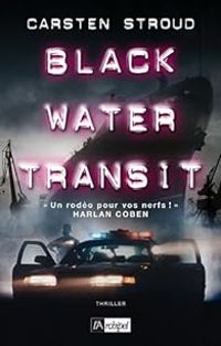 Carsten Stroud - Black Water Transit