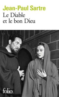 Couverture du livre Le Diable et le bon Dieu. Trois actes et onze tableaux - Jean Paul Sartre