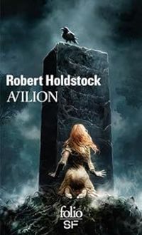 Robert Paul Holdstock - Avilion