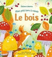 Couverture du livre Le bois - Anna Milbourne