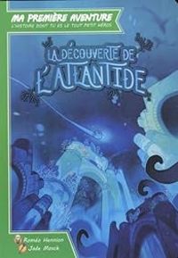 Jade Mosch - La découverte de l'Atlantide